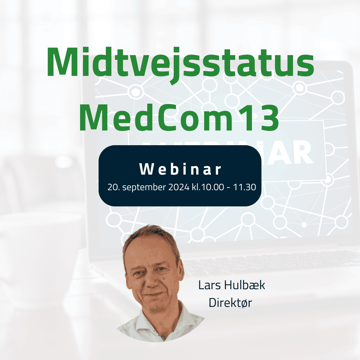 Invitation til MedCom13-midtvejsstatus