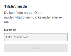 Tilslut møde. Her kan du indtaste dit møde-ID i et skrivefelt