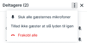 Indstillinger hvor der er tre muligheder. Sluk alle gæsternes mikrofoner, Tillad ikke gæster at slå lyden til igen og frakobl alle.